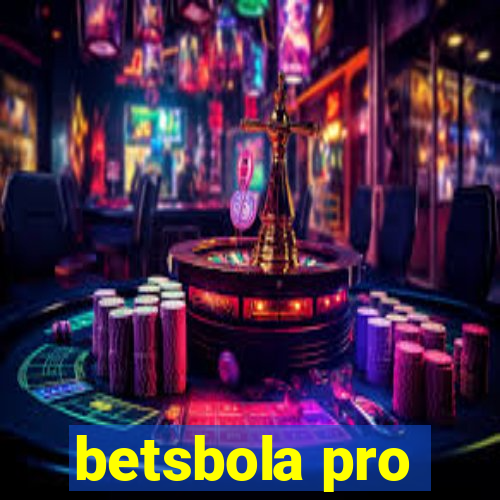 betsbola pro